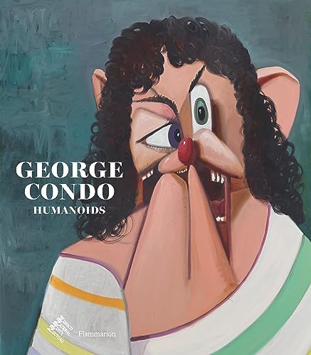 George Condo: Humanoids von FLAMMARION
